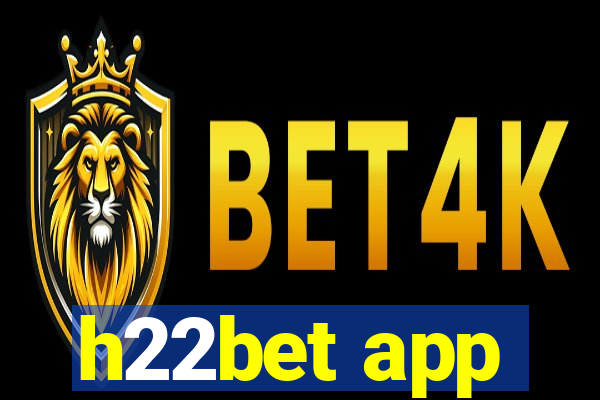 h22bet app